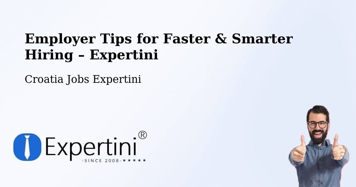 Employer Tips for Hiring & Recruitment – Cerna - Cerna, Croatia Jobs Expertini